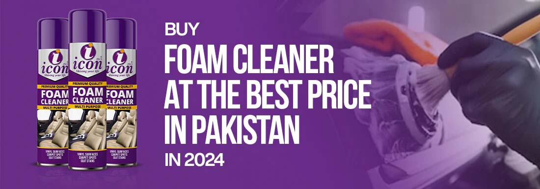 Foam Cleaner at the Best Price in Pakistan in 2024